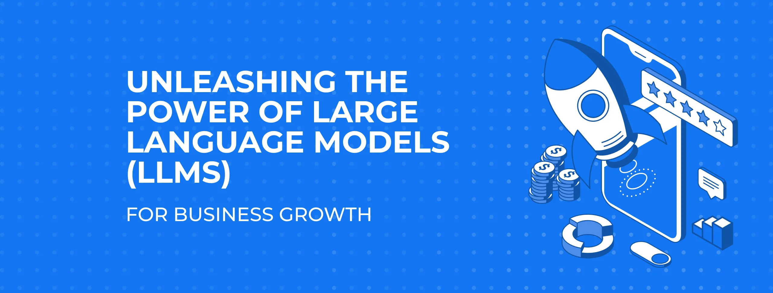 Unleashing the Power of Large Language Models for Business Growth