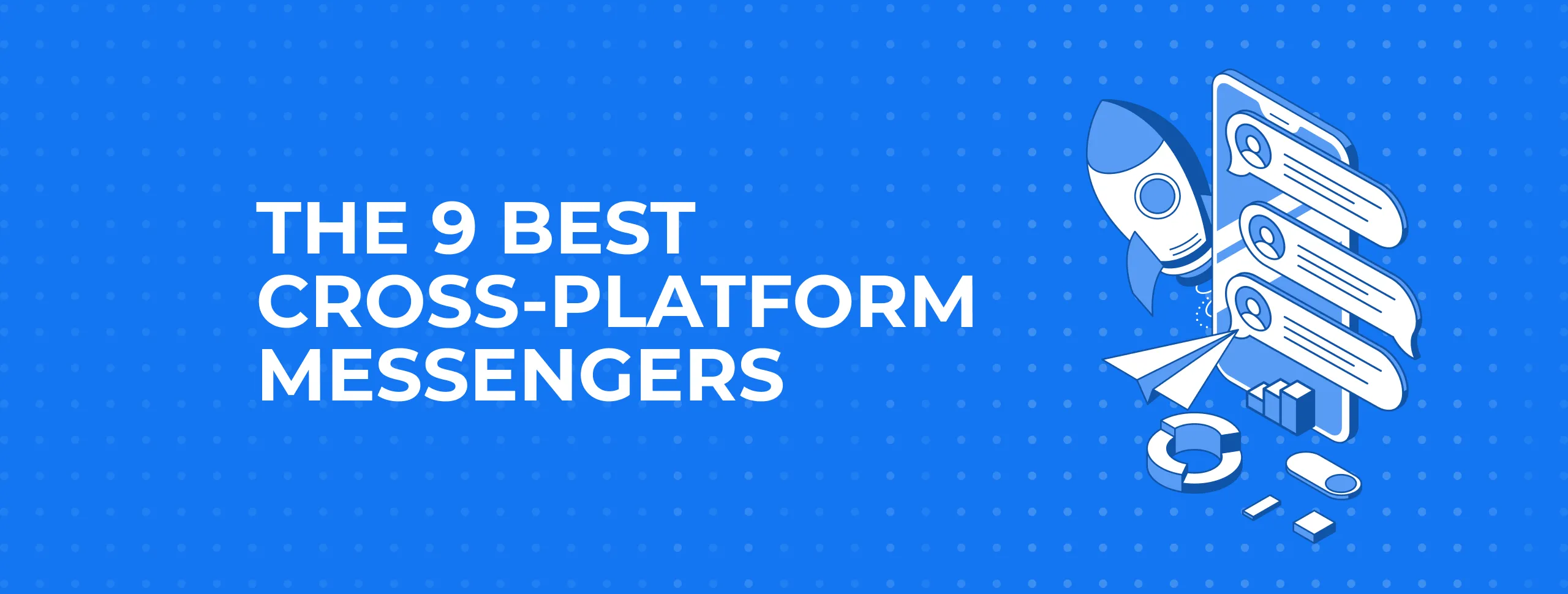 The 9 Best Cross-Platform Messengers