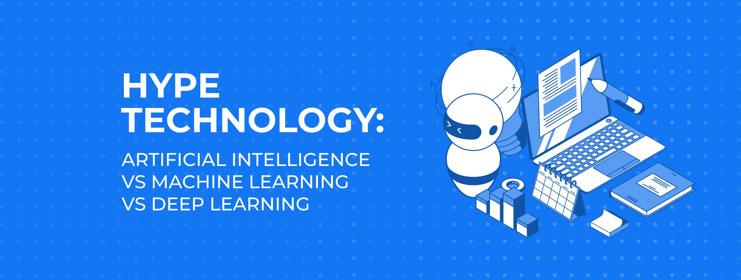 Artificial intelligence vs machine learning vs deep learning