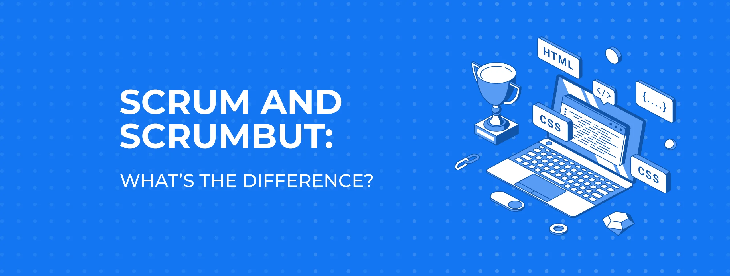 Scrum and ScrumBut: what’s the Difference?