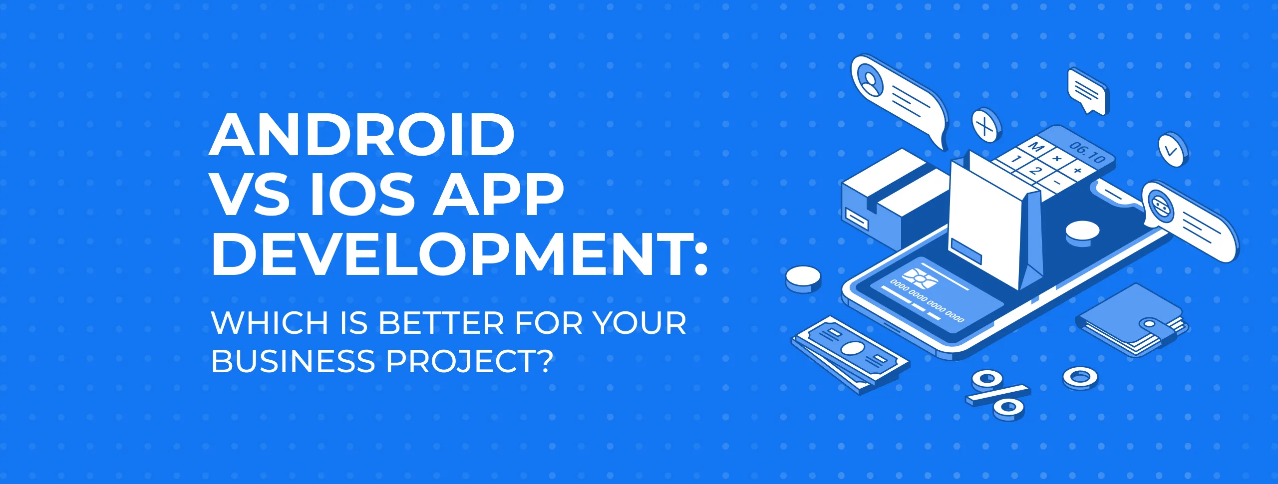 Android vs iOS App Development