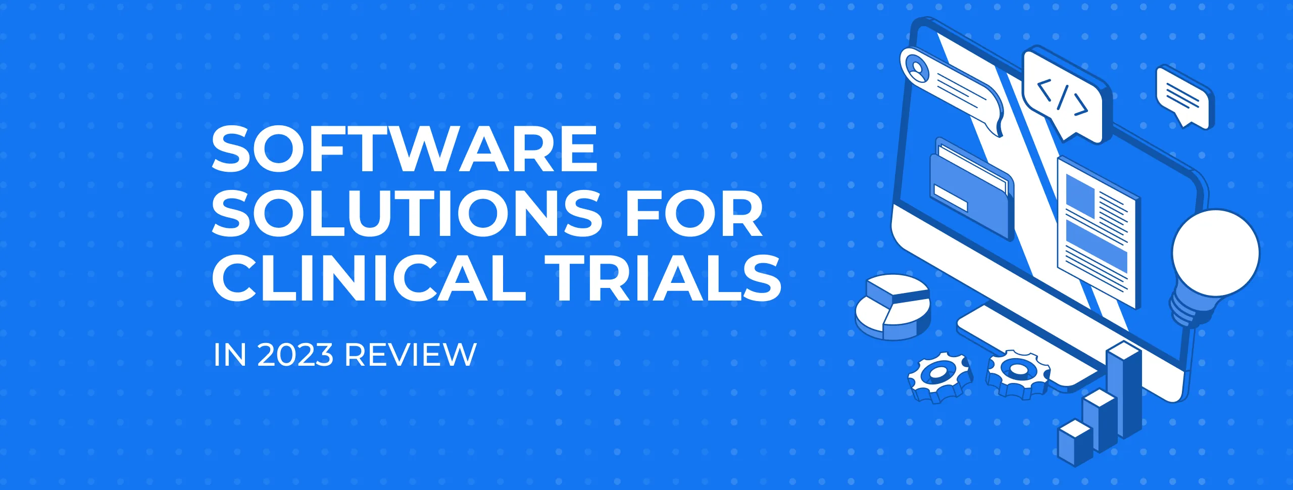 Software Solutions for Clinical Trials
