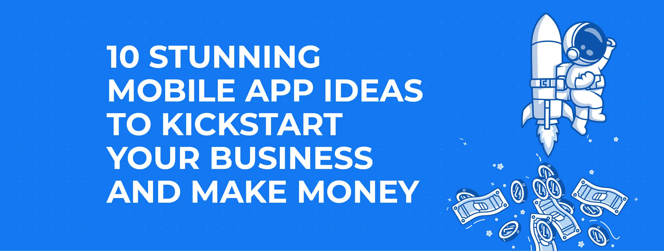 10 cool mobile app ideas to make your first $1 million