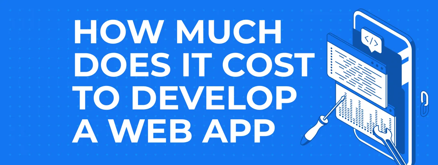 How Much Does It Cost To Develop a Web Application in 2023