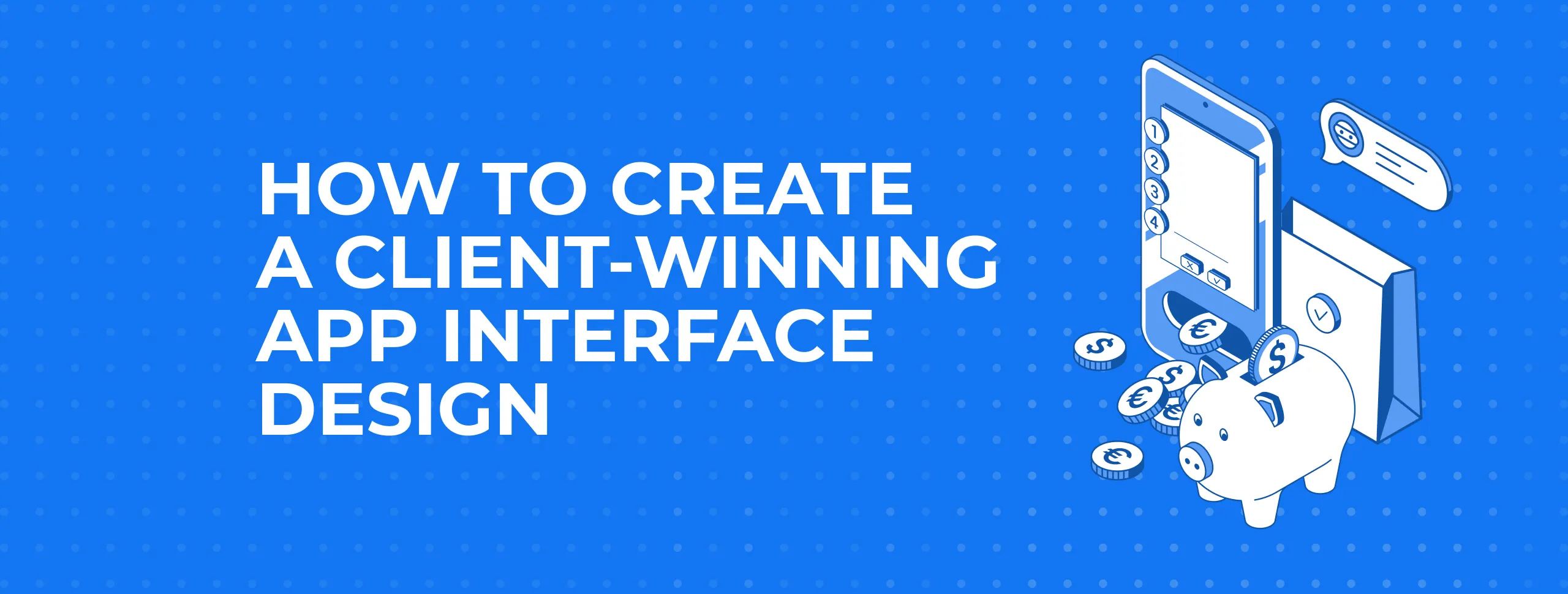 How to Create a Client-Winning App Interface Design