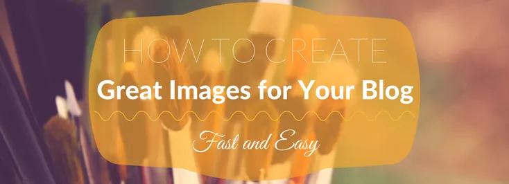 How to create unique and attractive pictures for your blog